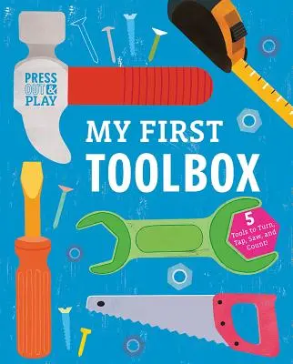 Az első szerszámosládám: Press Out & Play - My First Toolbox: Press Out & Play