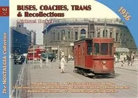 Buszok, autóbuszok, villamosok és visszaemlékezések 1956 - Buses, Coaches Trams & Recollections 1956