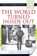 A kifordított világ: Amerikai gondolkodás és kultúra a 20. század végén - The World Turned Inside Out: American Thought and Culture at the End of the 20th Century