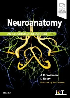 Neuroanatómia: Színes, illusztrált szöveg - Neuroanatomy: An Illustrated Colour Text