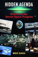 Rejtett napirend: NASA és a titkos űrprogram - Hidden Agenda: NASA and the Secret Space Program