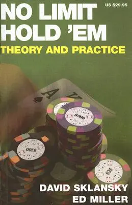 No Limit Hold 'em: Hétköznapi játék: Elmélet és gyakorlat - No Limit Hold 'em: Theory and Practice