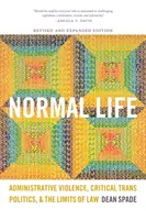 Normális élet: Közigazgatási erőszak, kritikus transzpolitika és a jog határai - Normal Life: Administrative Violence, Critical Trans Politics, and the Limits of Law