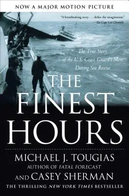 A legszebb órák: Az amerikai parti őrség legmerészebb tengeri mentőakciójának igaz története - The Finest Hours: The True Story of the U.S. Coast Guard's Most Daring Sea Rescue