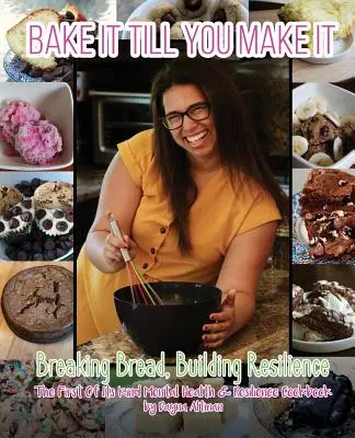 Süssük meg, amíg meg nem csináljuk: Breaking Bread, Building Resilience - Bake it Till You Make it: Breaking Bread, Building Resilience