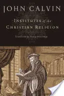 A keresztény vallás intézményei - Institutes of the Christian Religion