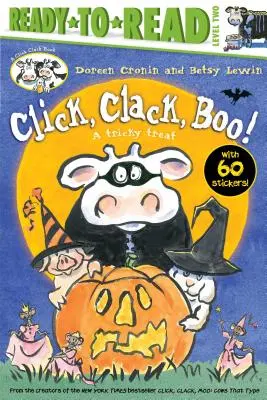 Click, Clack, Boo!/Ready-To-Read 2. szint: Trükkös élvezetek - Click, Clack, Boo!/Ready-To-Read Level 2: A Tricky Treat