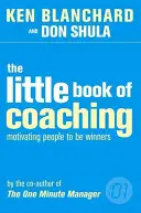 A coaching kis könyve - Little Book of Coaching