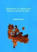 Rajzok a görög és római építészetben - Drawings in Greek and Roman Architecture