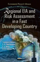 Regionális KHV és kockázatértékelés egy gyorsan fejlődő országban - Regional EIA & Risk Assessment in a Fast Developing Country