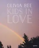 Olivia Bee: Bee: Kids in Love - Olivia Bee: Kids in Love