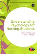 A pszichológia megértése ápolóhallgatók számára - Understanding Psychology for Nursing Students