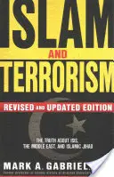 Az iszlám és a terrorizmus: Az igazság az ISIS-ről, a Közel-Keletről és az iszlám dzsihádról. - Islam and Terrorism: The Truth About ISIS, the Middle East and Islamic Jihad