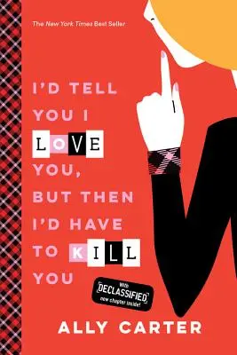 Elmondanám, hogy szeretlek, de akkor meg kellene öljelek. - I'd Tell You I Love You, But Then I'd Have to Kill You