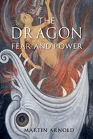 Sárkány: Félelem és hatalom - Dragon: Fear and Power