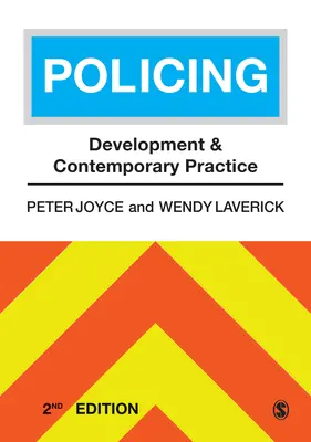 Rendőrség: Fejlődés és kortárs gyakorlat - Policing: Development and Contemporary Practice