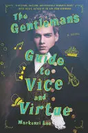 The Gentleman's Guide to Vice and Virtue (Az úriember útikönyve az erkölcsről és az erkölcsről) - The Gentleman's Guide to Vice and Virtue