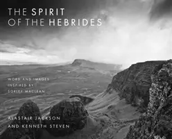 A Hebridák szelleme: Szó és képek Sorley MacLean inspirációjával - The Spirit of the Hebrides: Word and Images Inspired by Sorley MacLean