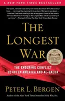A leghosszabb háború: Az Amerika és az al-Kaida közötti tartós konfliktus - The Longest War: The Enduring Conflict Between America and Al-Qaeda