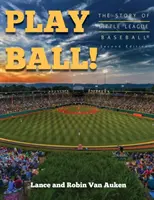 Play Ball! A kis ligás baseball története - Play Ball! The Story of Little League Baseball