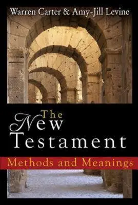 The New Testament: Módszerek és jelentések - The New Testament: Methods and Meanings