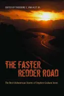 A gyorsabb pirosabb út: Stephen Graham Jones legjobb nem amerikai történetei - The Faster Redder Road: The Best Unamerican Stories of Stephen Graham Jones