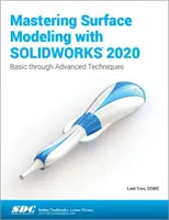 Felületmodellezés elsajátítása a SOLIDWORKS 2020 segítségével - Mastering Surface Modeling with SOLIDWORKS 2020