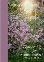 Rhs Kertészkedés a tudatosságért (Új kiadás) - Rhs Gardening for Mindfulness (New Edition)