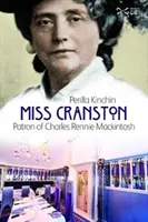 Slečna Cranstonová - patronka Charlese Rennieho Mackintoshe - Miss Cranston - Patron of Charles Rennie Mackintosh
