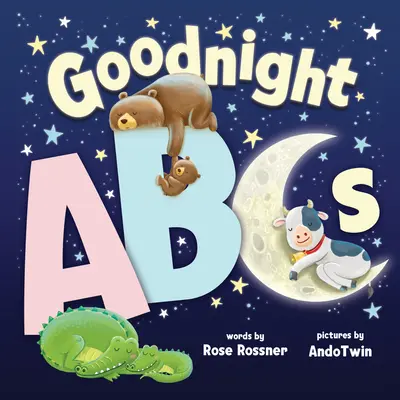 Jó éjt ABC: A Bedtime Alphabet Lullaby - Goodnight ABCs: A Bedtime Alphabet Lullaby