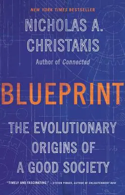 Blueprint: A jó társadalom evolúciós eredete - Blueprint: The Evolutionary Origins of a Good Society