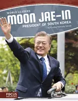 Moon Jae-In: Jae Jae Jae Jae: Dél-Korea elnöke - Moon Jae-In: President of South Korea