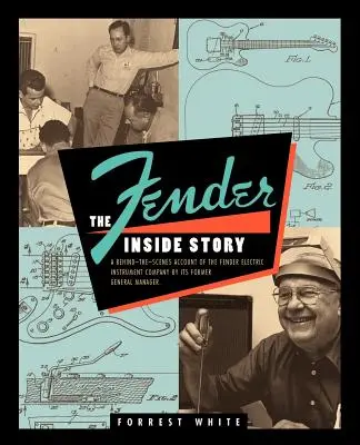 Fender: Fender: A belső történet - Fender: The Inside Story