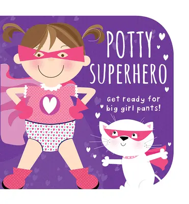 Potty Superhero: Készülj fel a nagylányos nadrágra! - Potty Superhero: Get Ready for Big Girl Pants!