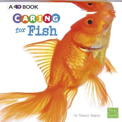 A halak gondozása: A 4D Book - Caring for Fish: A 4D Book