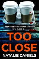 Too Close - Most egy nagyszabású háromrészes ITV dráma - Too Close - Now a major three-part ITV drama