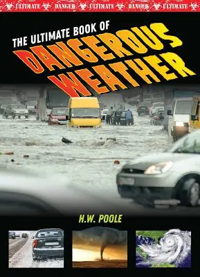 A veszélyes időjárás végső könyve - The Ultimate Book of Dangerous Weather