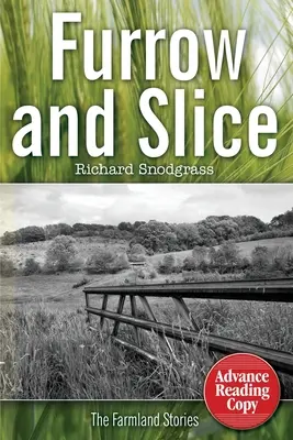 Furrow and Slice: The Farmland Stories