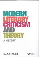 Modern irodalomkritika és elmélet: Történet - Modern Literary Criticism and Theory: A History