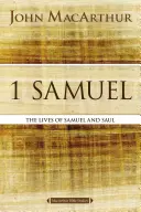 1 Sámuel: A Krisztus Krisztus: Sámuel és Saul élete - 1 Samuel: The Lives of Samuel and Saul