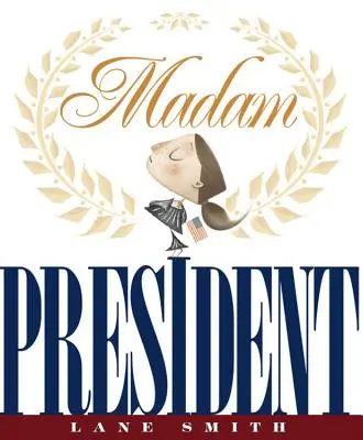 Elnök asszony - Madam President