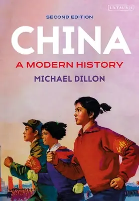 Kína: A Modern History - China: A Modern History