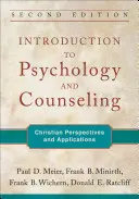 Bevezetés a pszichológiába és a tanácsadásba: Keresztény perspektívák és alkalmazások - Introduction to Psychology and Counseling: Christian Perspectives and Applications