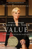 Ismerd meg az értékedet: Nők, pénz, és hogy megkapd, amit érsz (Felülvizsgált kiadás) - Know Your Value: Women, Money, and Getting What You're Worth (Revised Edition)