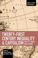 Huszonegyedik századi egyenlőtlenség és kapitalizmus: Piketty, Marx és azon túl - Twenty-First Century Inequality & Capitalism: Piketty, Marx and Beyond