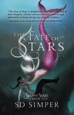 A csillagok sorsa: A Fantasy Lesbian Romance - The Fate of Stars: A Fantasy Lesbian Romance