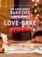 Great British Bake Off: Love to Sütés - Great British Bake Off: Love to Bake