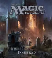 A Magic: The Gathering művészete - Innistrad - The Art of Magic: The Gathering - Innistrad