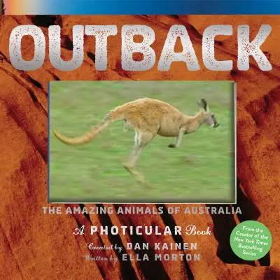 Outback: Ausztrália csodálatos állatai: A Photicular Book - Outback: The Amazing Animals of Australia: A Photicular Book