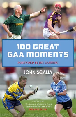 100 nagyszerű Gaa-pillanat - 100 Great Gaa Moments